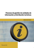 Procesos de gestión de unidades de información y distribución turísticas