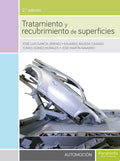 Tratamiento y recubrimiento de superficies 2.ª edición