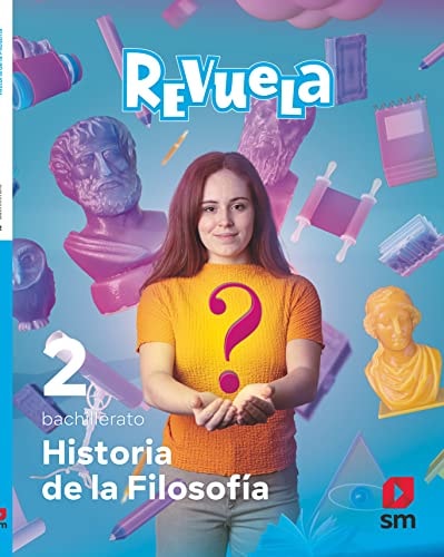 Historia de la Filosofía, 2 Bachillerato, Revuela