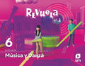 Música y danza, 6 Primaria, Revuela Guía del profesor