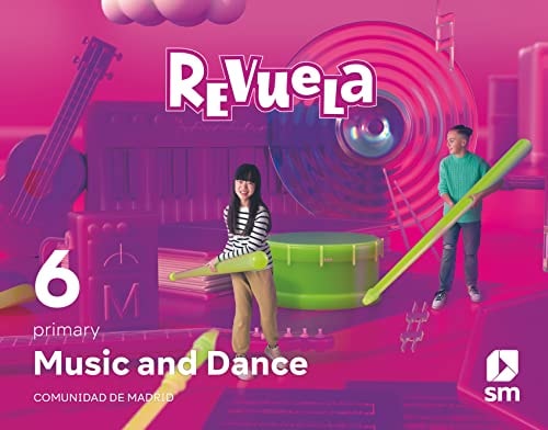 Music and Dance. 6 Primary. Revuela. Comunidad de Madrid