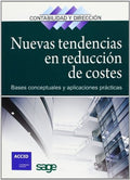 Nuevas tendencias en reducción de costes Bases conceptuales y aplicaciones prácticas