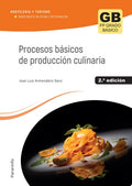Procesos básicos de producción culinaria 2.ª edición
