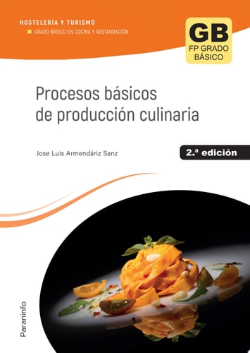 Procesos básicos de producción culinaria 2.ª edición