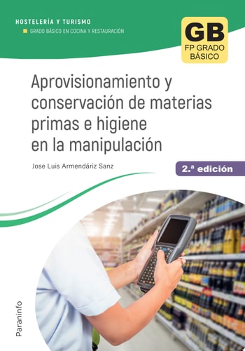 Aprovisionamiento y conservación de materias primas e higiene en la manipulación 2.ª edición 2023