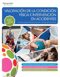 Valoración de la condición física e intervención en accidentes