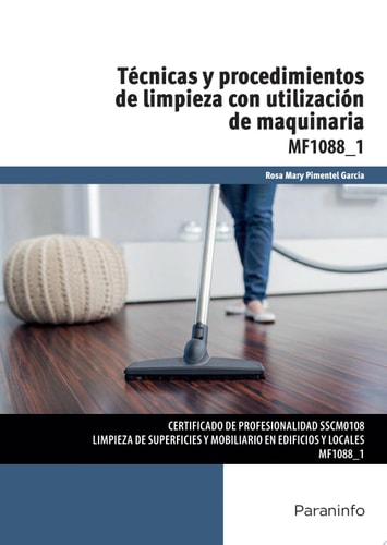 Técnicas y procedimientos de limpieza con utilización de maquinaria