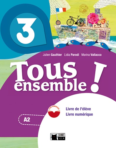 Tous ensemble! 3 Livre de l'élève