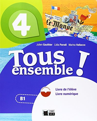 TOUS ENSEMBLE 4 LIVRE DE L'ELEVE + DVD-ROM