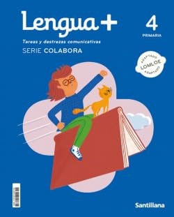 Lengua +, 4 Primaria, Tareas y destrezas comunicativas, Serie colabora, Adaptado LOMLOE.