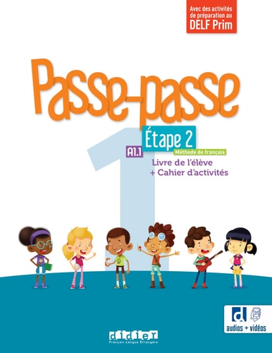 Passe-passe 1 A1.1 Etape 2 Livre de l'élève + Cahier d'activités