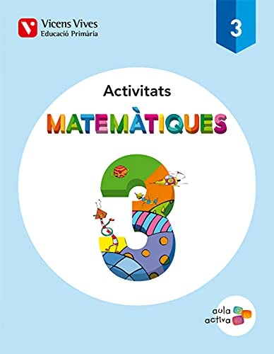 Matemàtiques, 3 Educació Primària Aula activa. Activitats