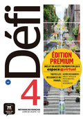 Méthode de français Défi 4 B2 Livre de l'élève. Edition premium : inclut un accès premium d'un an à la plateforme espace virtuel