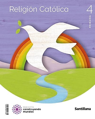 Religión Católica, 4 Primaria, Proyecto Construyendo mundos