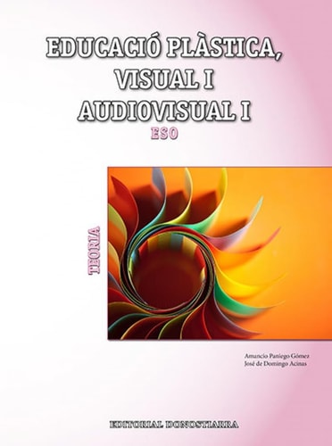 Educació plàstica, visual I, audiovisual I, Educació Secundària Obligatòria - Teoria