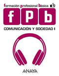 Comuniación y sociedad I formación profesional básica, FPB