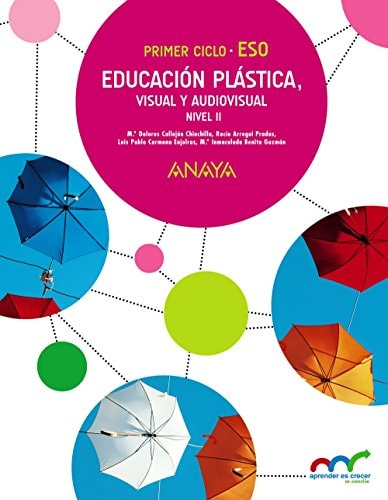 Educación plástica, visual y audiovisual nivel II, ESO [Primer ciclo] : [aprender es crecer en conexión]