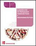 Elaboración de preparados farmacéuticos y parafarmacéuticos