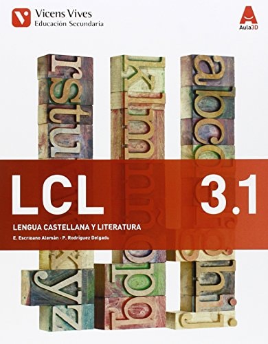 LCL. Lengua castellana y literatura 3 Educación secundaria : Aula 3D