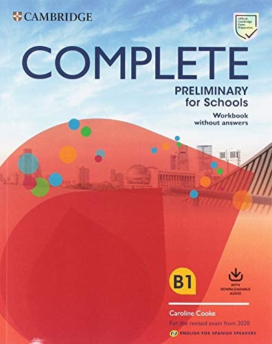 Complete Preliminary for Schools [B1].. Workbook without answers