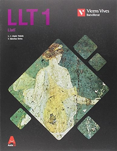 LLT 1 llatí : Batxillerat