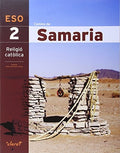 Camins de Samaria 2 ESO, religió catòlica : projecte "Fent cami amb Jesús"