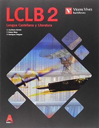 LCLB 2, Lengua castellana y literatura, Bachillerato