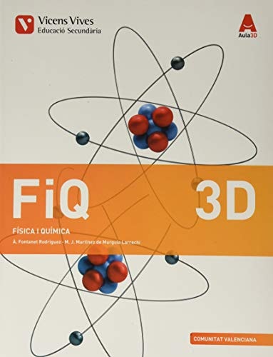 FiQ 3D, Física i química, Educació Secundària, Comunitat Valenciana