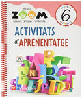 Activitats d'aprenentatge, 6 Educació Primària Projecte Zoom : llengua catalana i literatura