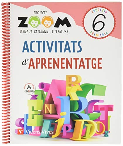 Activitats d'aprenentatge, 6 Educació Primària Projecte Zoom : llengua catalana i literatura
