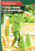 El juego infantil y su metodología