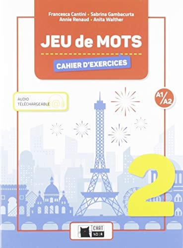 Jeu de mots 2, A1-A2 Cahier d'exercises