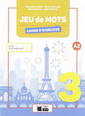 Jeu de mots 3, A2 Cahier d'exercises