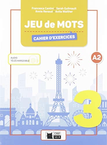 Jeu de mots 3, A2 Cahier d'exercises