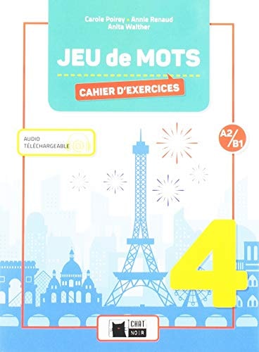 Jeu de mots 4, A2-B1 Cahier d'exercises