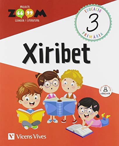Xiribet, 3 Educació Primària Projecte Zoom : llengua i literatura