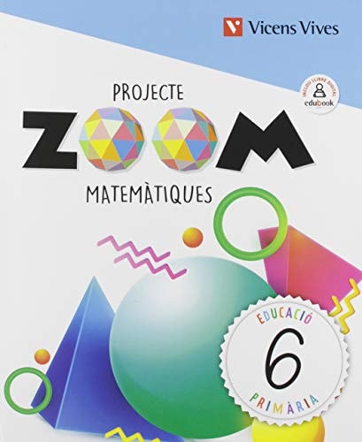 Matemàtiques, 6 Educació Primària Projecte Zoom