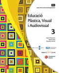 Educacio Plastica, Visual i Audiovisual 3 ESO.