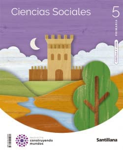 CIENCIAS SOCIALES 5º EDUCACION PRIMARIA CONSTRUYENDO MUNDOS CASTILLA-LEON ED 2023