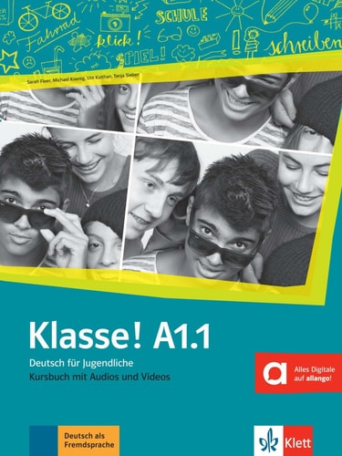 Klasse! Kursbuch mit Audios und Videos. A1.1. ...