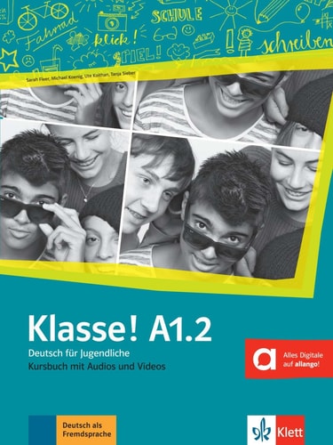 Klasse! A1.2 Livre de l'élève. Avec pistes audios