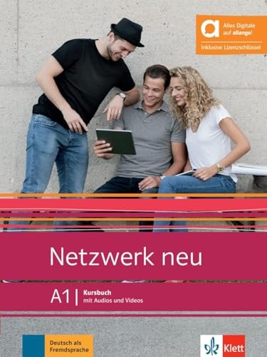 Netzwerk neu A1. Kursbuch : mit Audios und Videos / Stefanie Dengler, Paul Rusch, Helen Schmitz, Tanja Sieber. .... ...