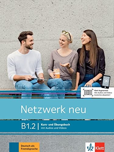 Netzwerk neu B1.2 Kurs- und Übungsbuch mit Audios und Videos