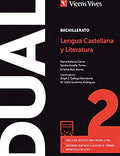 Lengua castellana y literatura 2 bachillerato : [Dual]