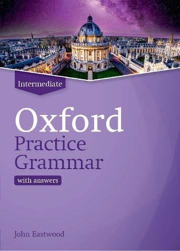 Oxford Practice Grammar Intermediate with Answers