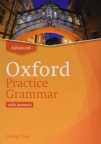 Oxford Practice Grammar Advanced with Answers