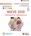 Lengua Castellana y Literatura, 6 Educación Primaria, Nuevo Zozó, Comunidad Zoom Cuaderno de aprendizaje