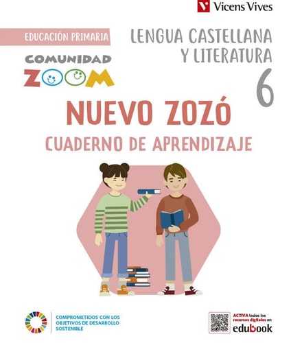 Lengua Castellana y Literatura, 6 Educación Primaria, Nuevo Zozó, Comunidad Zoom Cuaderno de aprendizaje