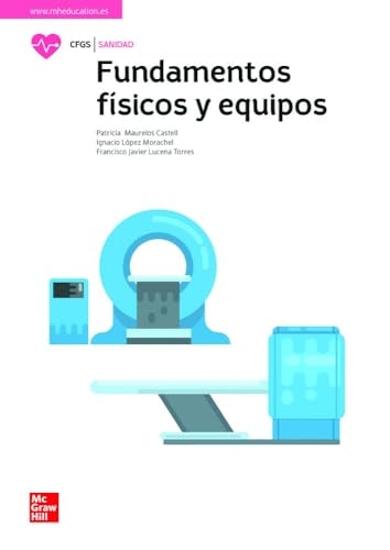 Fundamentos físicos y equipos, CFGS Sanidad