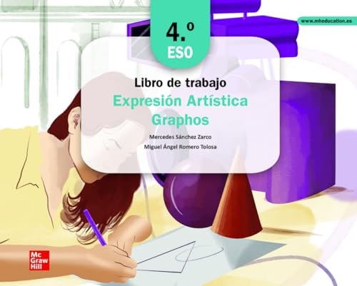 Cuaderno de trabajo - Expresión Artística. Graphos. 4.ESO
